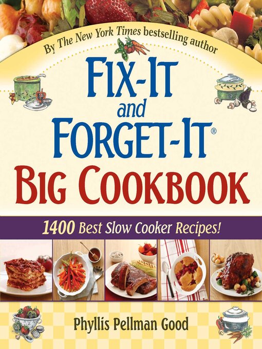 Title details for Fix-It and Forget-It: Big Cookbook by Phyllis Good - Wait list